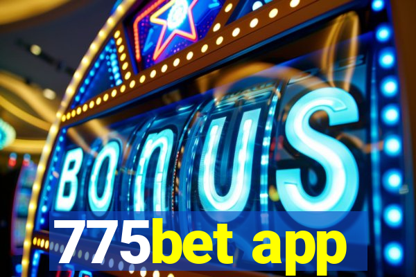 775bet app